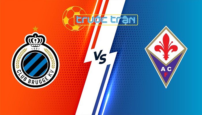 Club Brugge KV vs Fiorentina – Soi kèo hôm nay 23h45 08/05/2024 – Europa Conference League