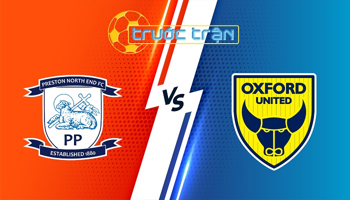 Preston North End vs Oxford Utd – Soi kèo hôm nay 22h00 04/01/2024 – Hạng Nhất Anh