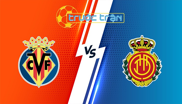 Villarreal vs Mallorca – Soi kèo hôm nay 03h00 21/01/2024 – VĐQG Tây Ban Nha