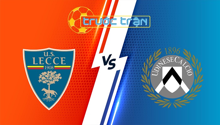 Lecce vs Udinese – Soi kèo hôm nay 02h45 22/02/2025 – VĐQG Italia