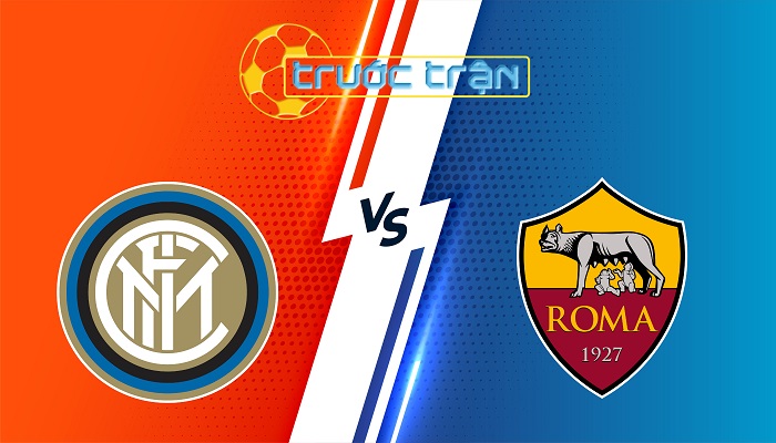 Inter Milan vs Roma – Soi kèo hôm nay 23h00 26/04/2025 – VĐQG Italia