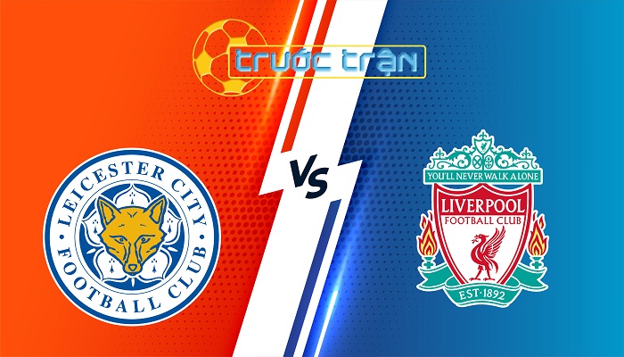 Leicester City vs Liverpool – Soi kèo hôm nay 22h30 20/04/2025 – Ngoại Hạng Anh