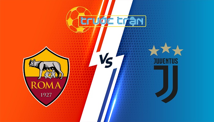 Roma vs Juventus – Soi kèo hôm nay 01h45 07/04/2025 – VĐQG Italia