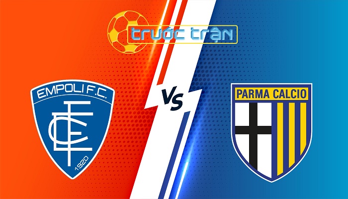 Empoli vs Parma – Soi kèo hôm nay 01h45 11/05/2025 – VĐQG Italia