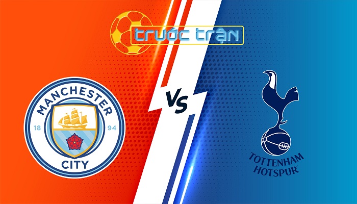 Man City vs Tottenham – Soi kèo hôm nay 18h30 23/08/2025 – Ngoại Hạng Anh