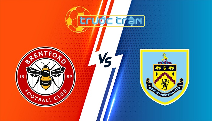 Brentford vs Burnley – Soi kèo hôm nay 22h00 29/11/2025 – Ngoại Hạng Anh